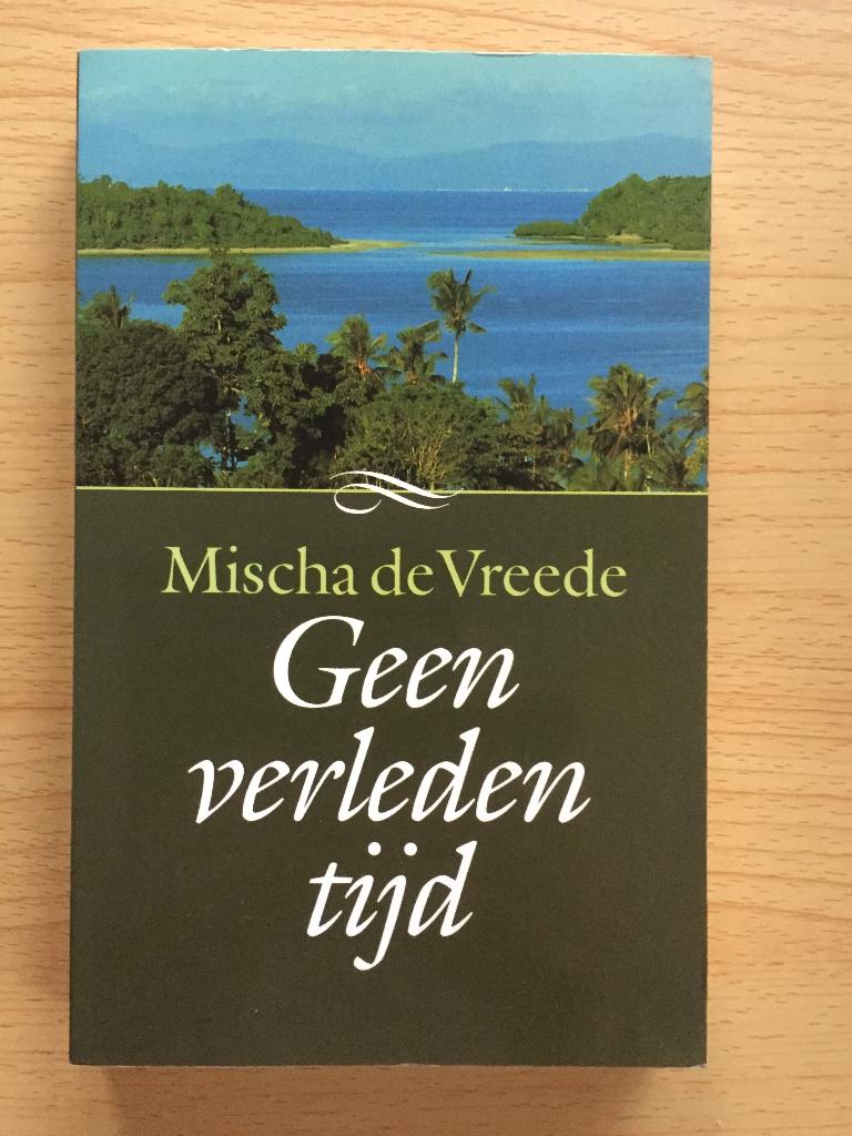 (Herinneringen aan) de vader van Mischa de Vreede op Ambon, Ophalen of Verzenden, Gelezen, Mischa de Vreede