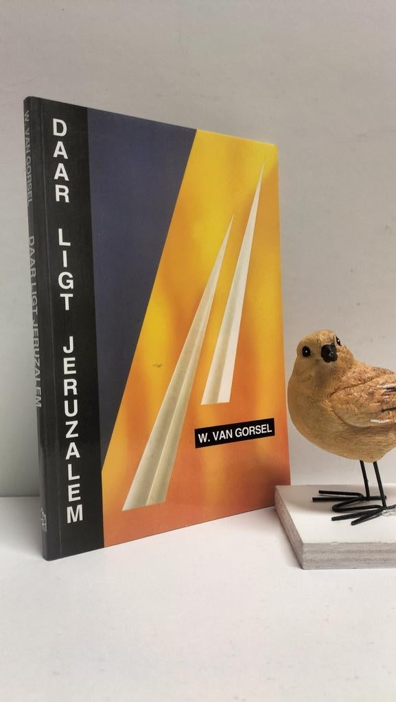 Gorsel, Ds. W. van; Daar ligt Jeruzalem, Boeken, Ophalen of Verzenden, Gelezen, Christendom | Protestants
