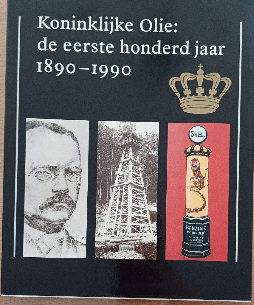 Koninklijke Olie: de eerste honderd jaar 1890-1990 (Shell), 20e eeuw of later, Ophalen of Verzenden, Zo goed als nieuw, H. Gabriels