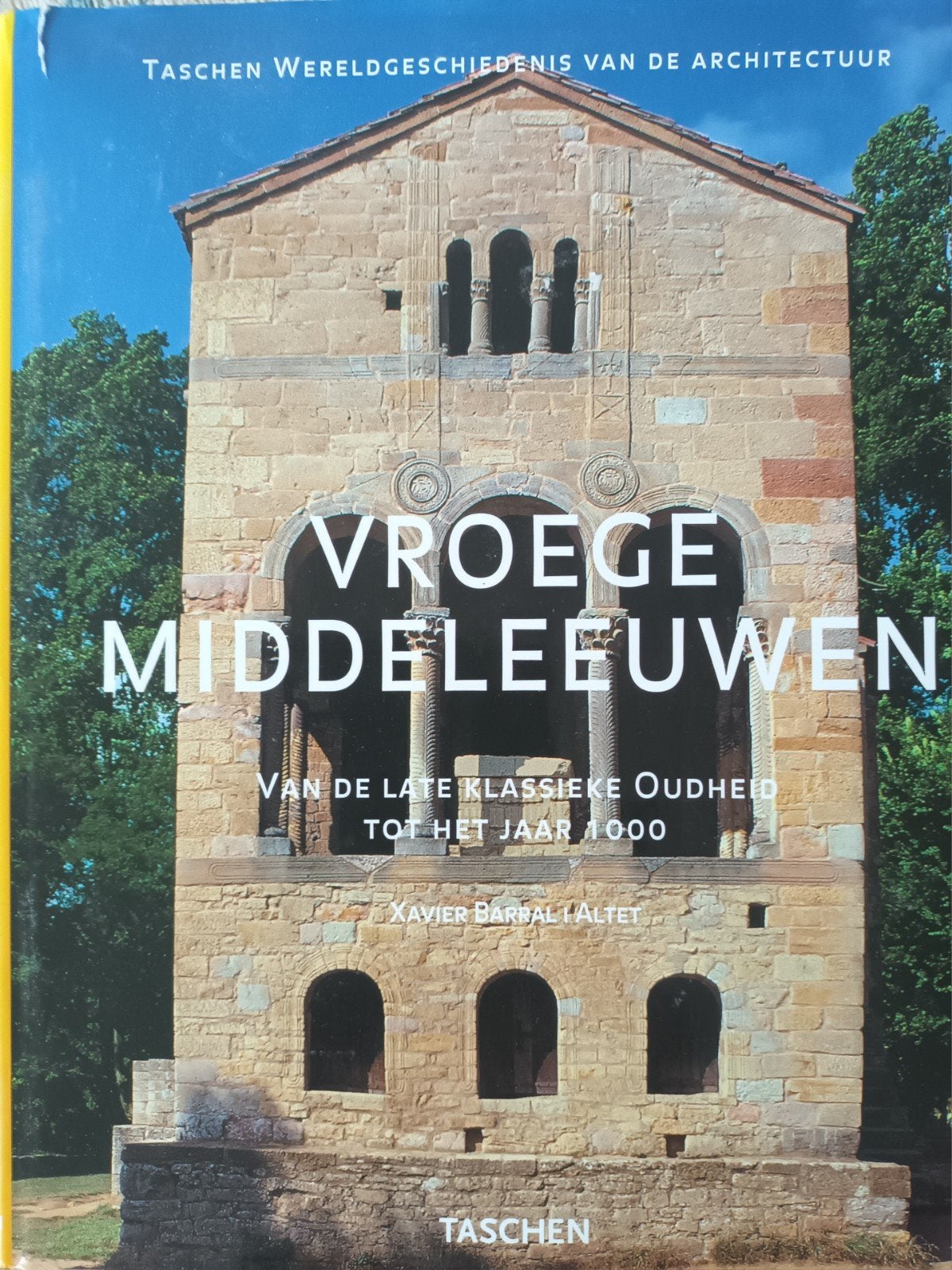 Vroege Middeleeuwen - Wereldgeschiedenis van de Architectuur, Ophalen of Verzenden, Gelezen, Architectuur algemeen, Xavier Barral i Altet