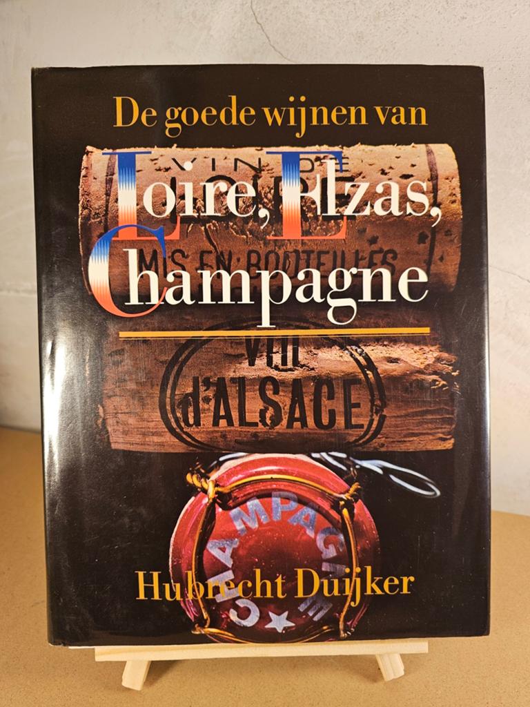 De goede wijnen van Loire, Elzas, Champagne - Hubrecht Duijk, Overige typen, Ophalen of Verzenden, Zo goed als nieuw, Europa