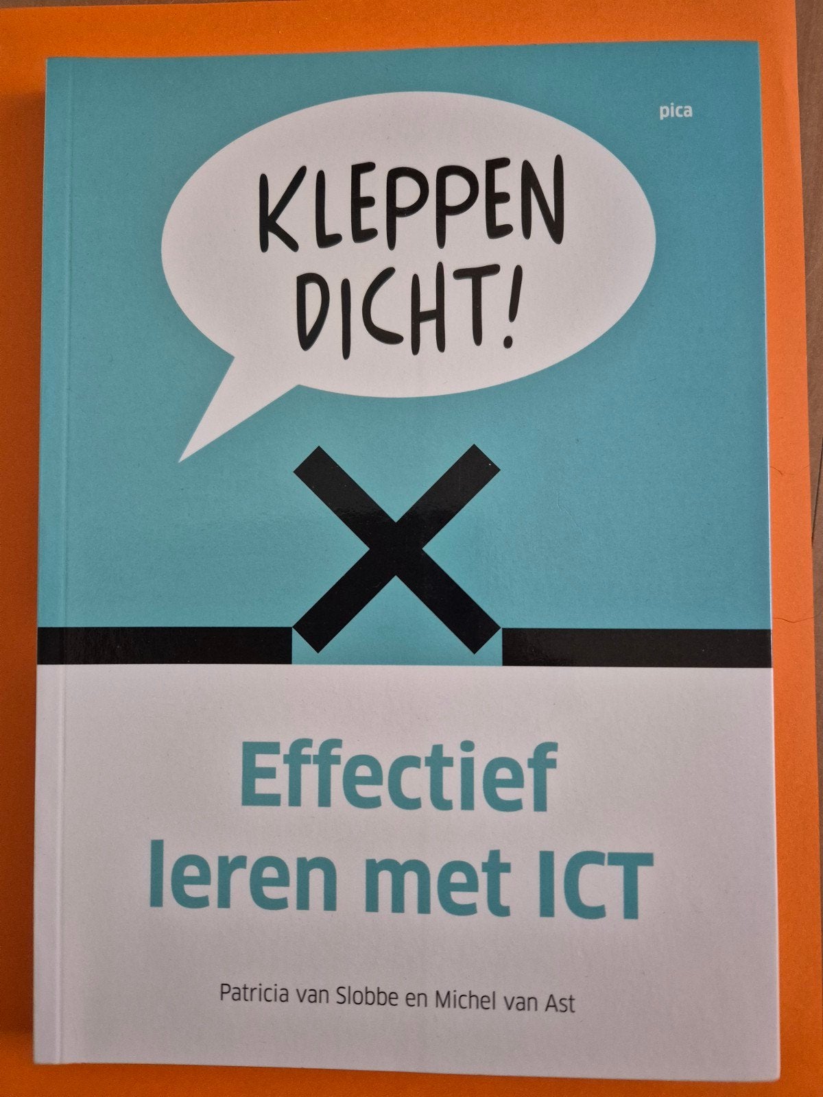 Patricia van Slobbe - Kleppen dicht!, Ophalen of Verzenden, Zo goed als nieuw, Patricia van Slobbe; Michel van Ast