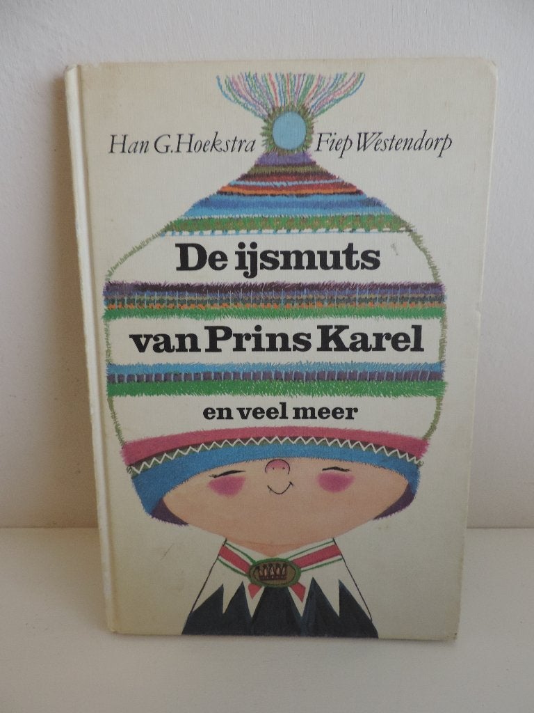 H.G. Hoekstra - De ijsmuts van prins Karel en veel meer, Ophalen of Verzenden, Gelezen, Fictie algemeen