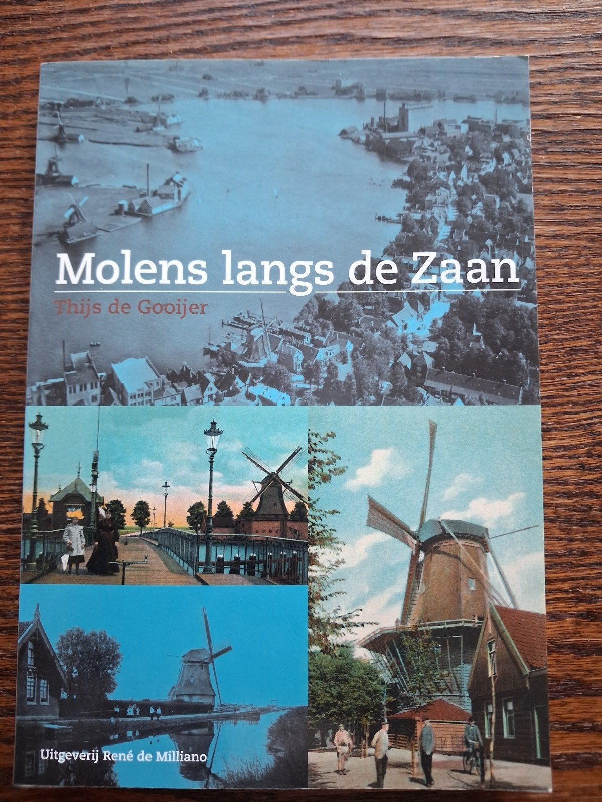 Molens langs de Zaan - Thijs de Gooijer, Nieuw, Thijs de Gooijer, Ophalen, 20e eeuw of later