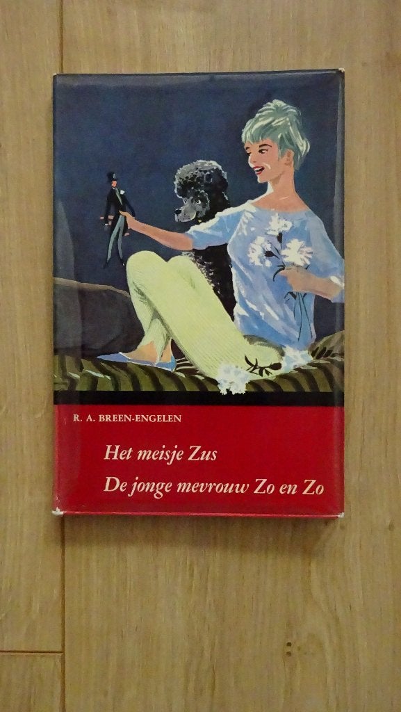 Het meisje Zus en de jonge mevrouw Zo en zo 1958, Boeken, Ophalen of Verzenden, Gelezen, Breen-Engelen