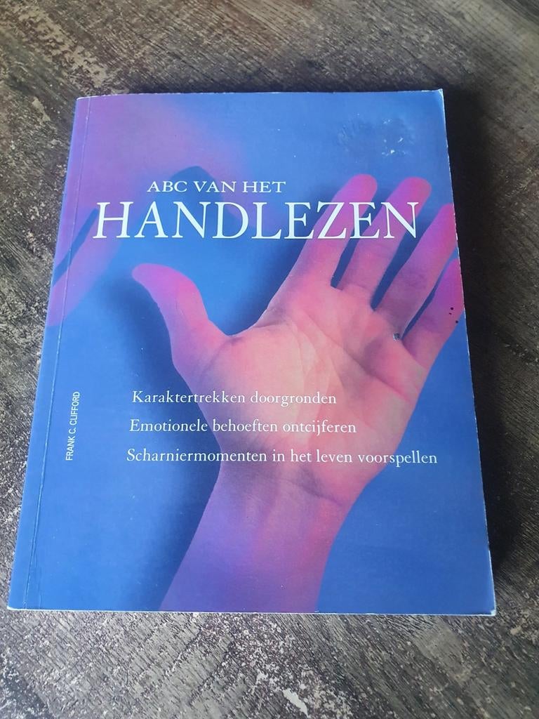 ABC van het Handlezen - Frank C. Clifford, Spiritualiteit algemeen, Frank C. Clifford, Ophalen of Verzenden, Zo goed als nieuw