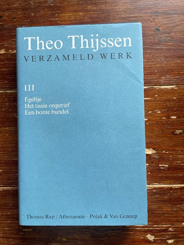 Theo Thijssen Verzameld werk III Egeltje; Het taaie ongerief, Theo Thijssen, Nieuw, Ophalen of Verzenden, Nederland