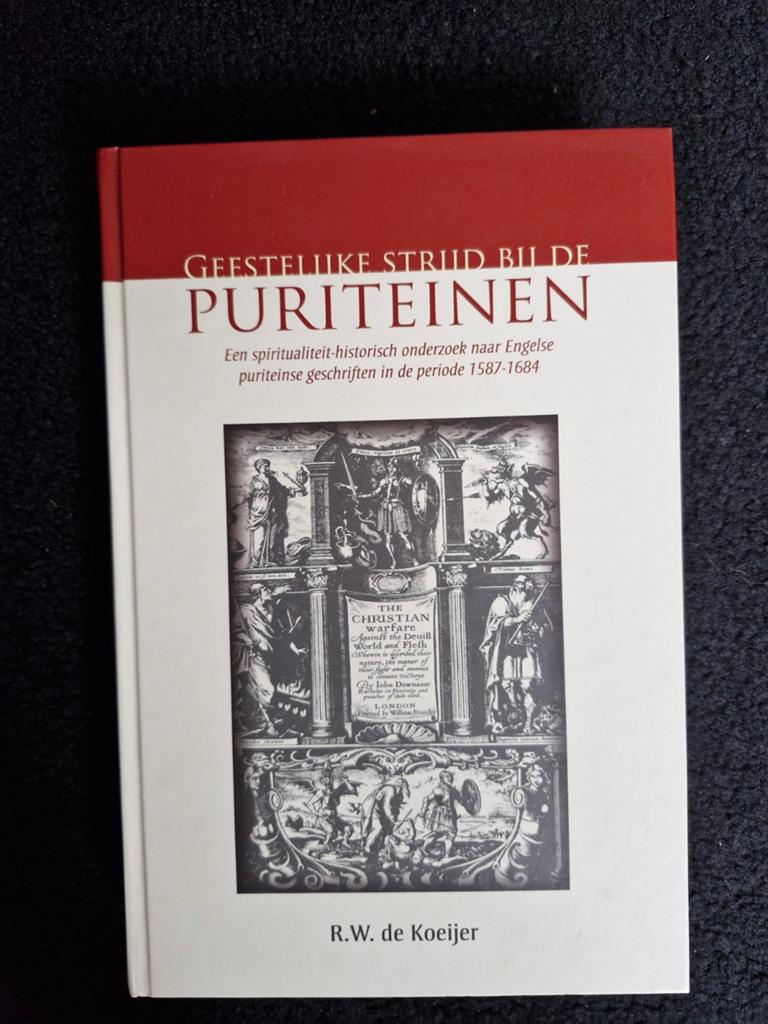 Geestelijke Strijd bij de Puriteinen - R.W. de Koeijer, Boeken, Ophalen of Verzenden, Nieuw, R.W. de Koeijer, Christendom | Protestants