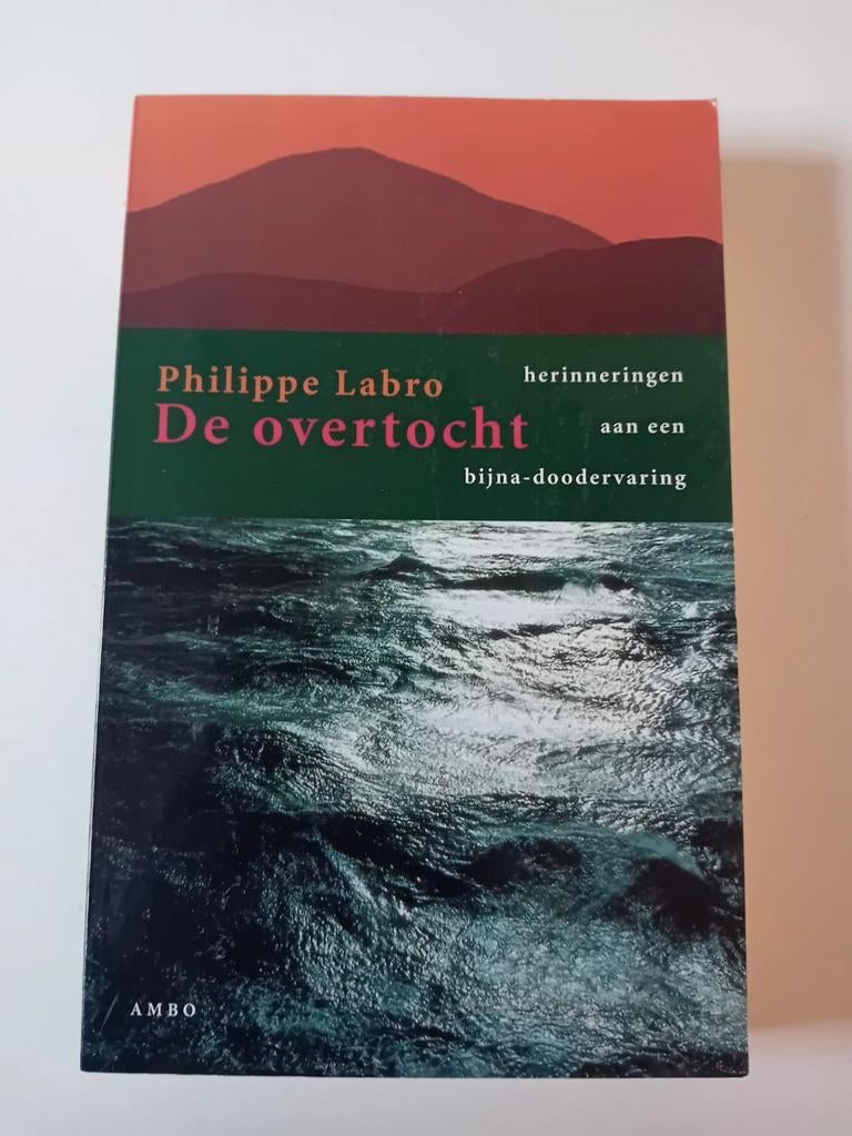 De overtocht - Philippe Labro (bijna dood-ervaring), Ophalen of Verzenden, Zo goed als nieuw