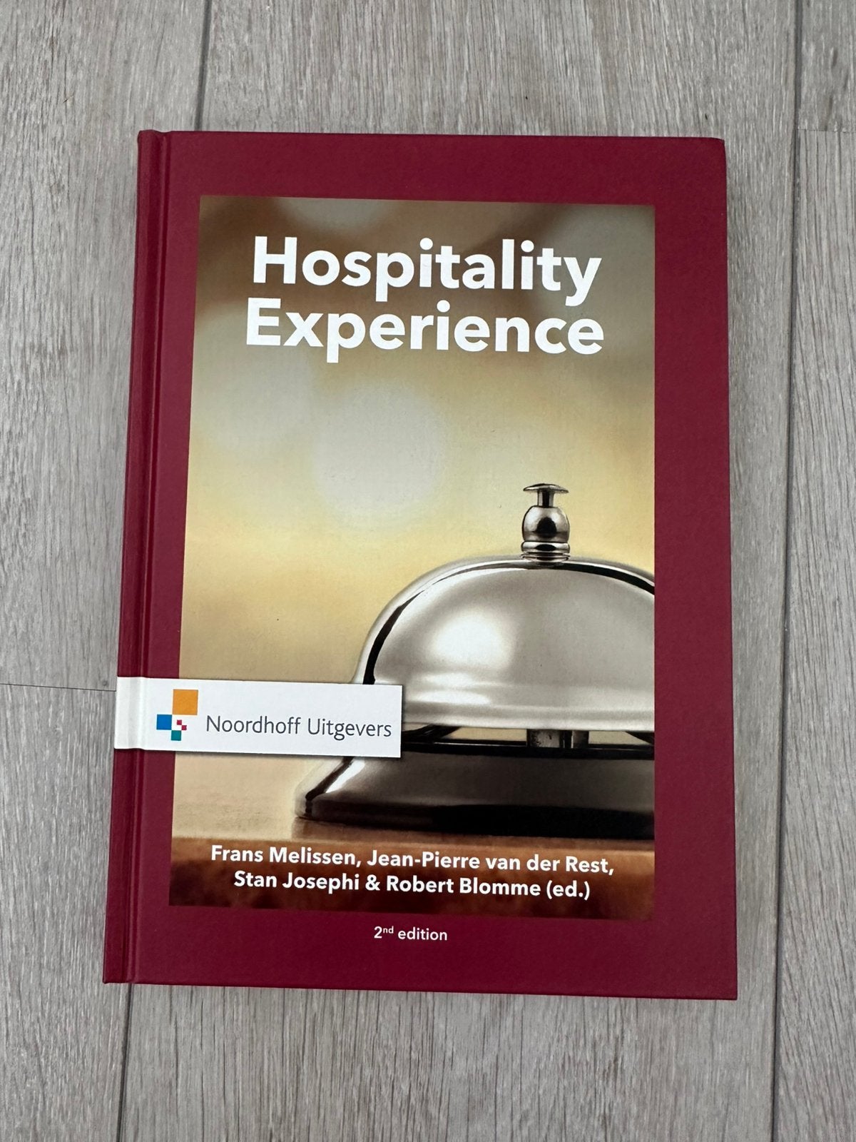 Hospitality Experience - Jean-Pièrre van der Rest, Sociale wetenschap, Jean-Pièrre van der Rest; Rob Blomme; Stan Josephi; Frans Mel...