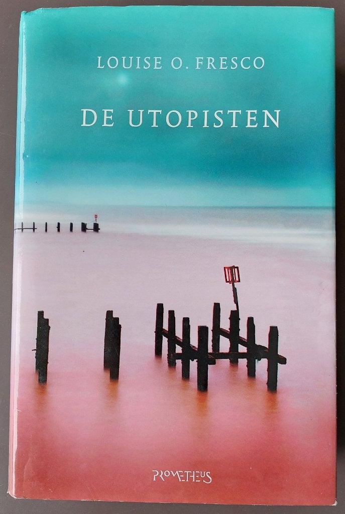 De utopisten - Louise O. Fresco - GEBONDEN UITVOERING, Ophalen of Verzenden, Gelezen, Louise O. Fresco