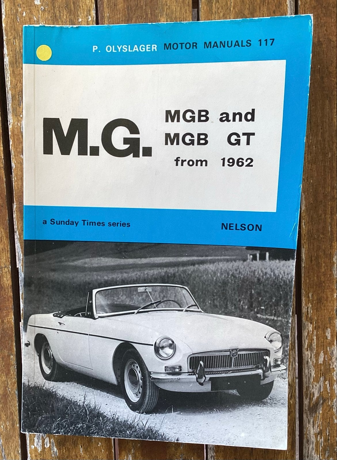 P. Olyslager Motor Manuals 117: MGB en MGB GT vanaf 1962, Ophalen of Verzenden, Gelezen, Overige merken