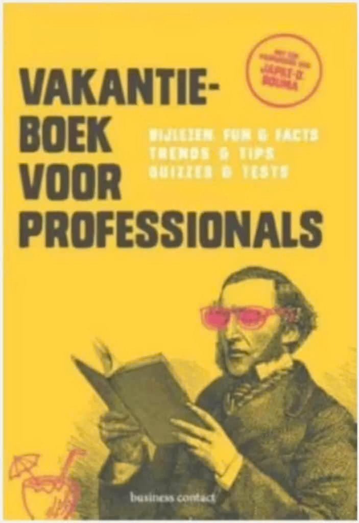 Vakantieboek voor professionals, Ophalen of Verzenden, Zo goed als nieuw, Management