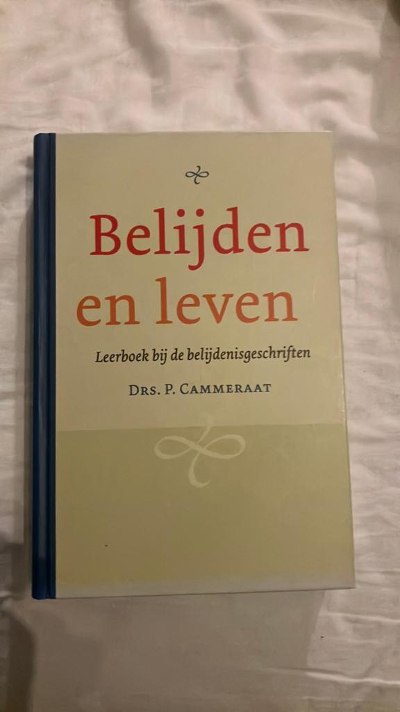 Belijden en leven, leerboek bij de belijdenisgeschriften, Boeken, Godsdienst en Theologie, Ophalen of Verzenden, Zo goed als nieuw