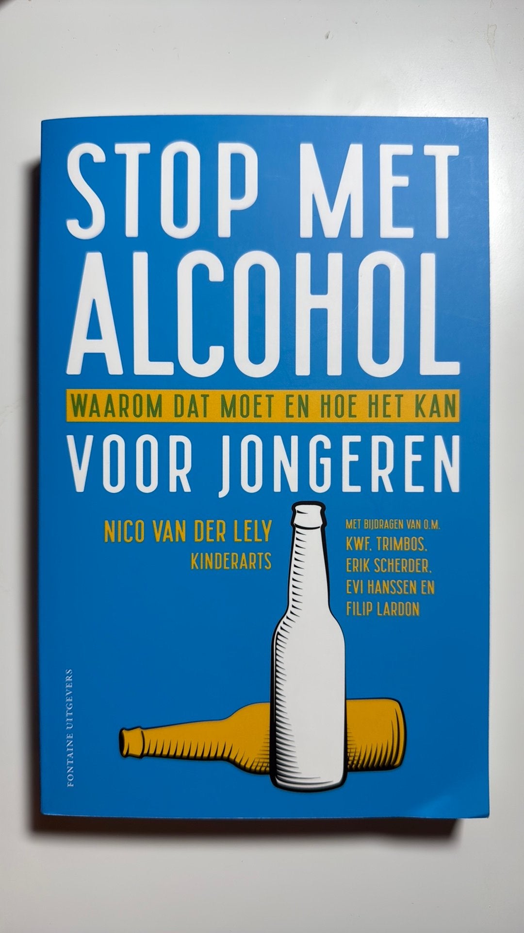 Nico van der Lely - Stop met alcohol voor jongeren, Ophalen of Verzenden, Zo goed als nieuw, Nico van der Lely, Nederland
