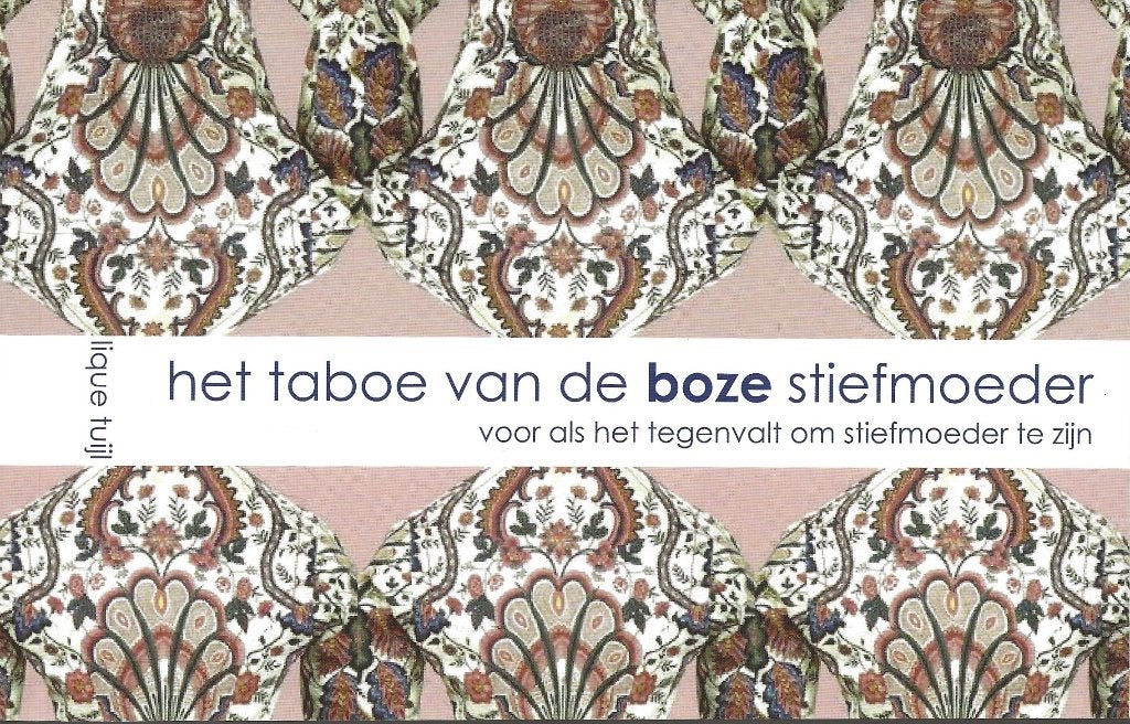 Het taboe van de boze  stiefmoeder - Lique Tuijl, Ophalen of Verzenden, Zo goed als nieuw, Lique Tuijl