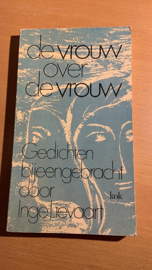 De vrouw over de vrouw - Gedichten bijeengebracht door Inge, Ophalen of Verzenden