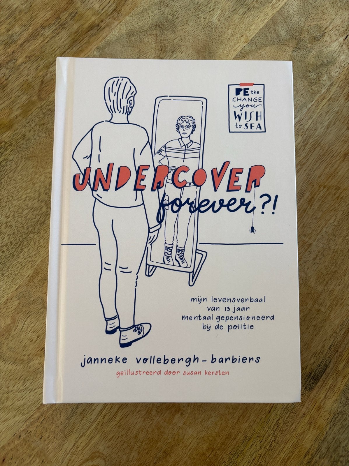 Undercover Forever?! - Janneke Vollebergh-Barbiers, Ophalen of Verzenden, Zo goed als nieuw, Overige