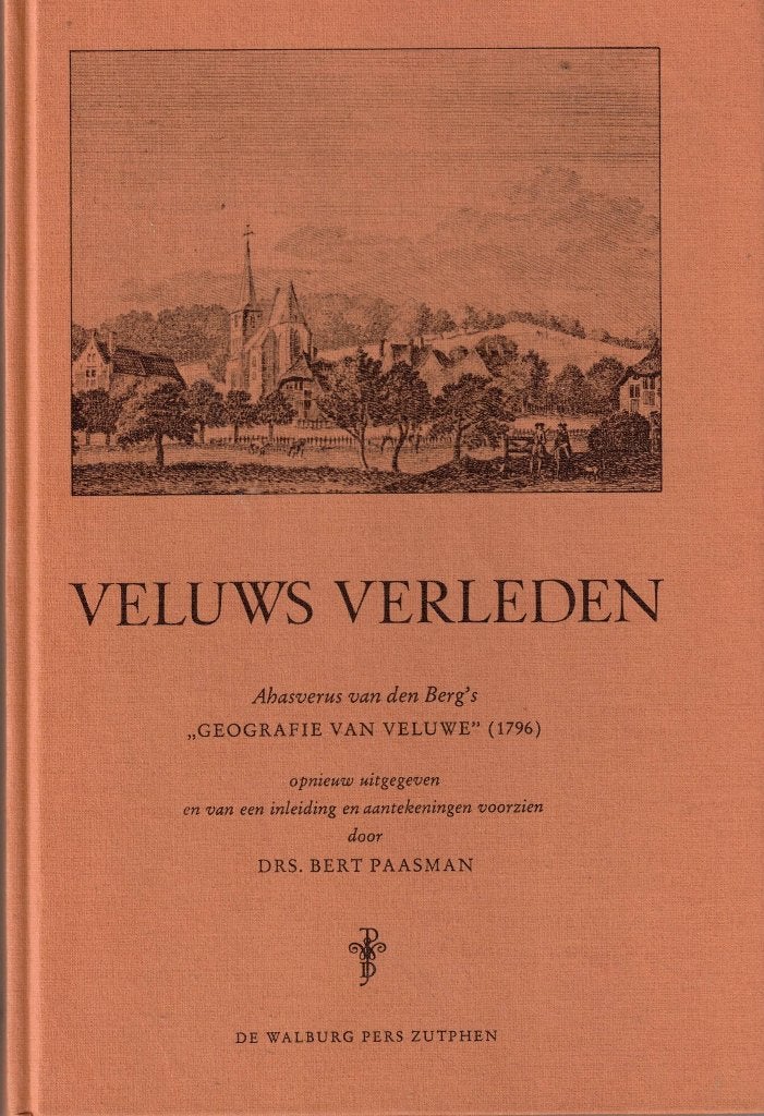 Geografie van Veluwe - Ahasverus van den Berg (reprint), Ophalen of Verzenden, Zo goed als nieuw, 17e en 18e eeuw, Ahasverus van den Berg