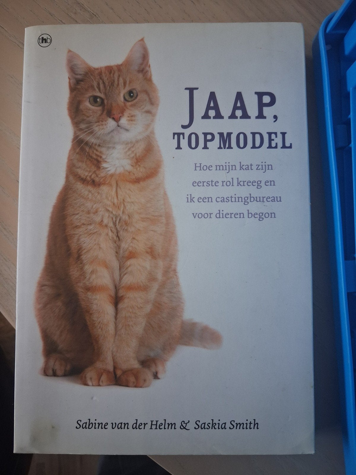 Jaap, Topmodel: Hoe mijn kat zijn eerste rol kreeg, Ophalen of Verzenden