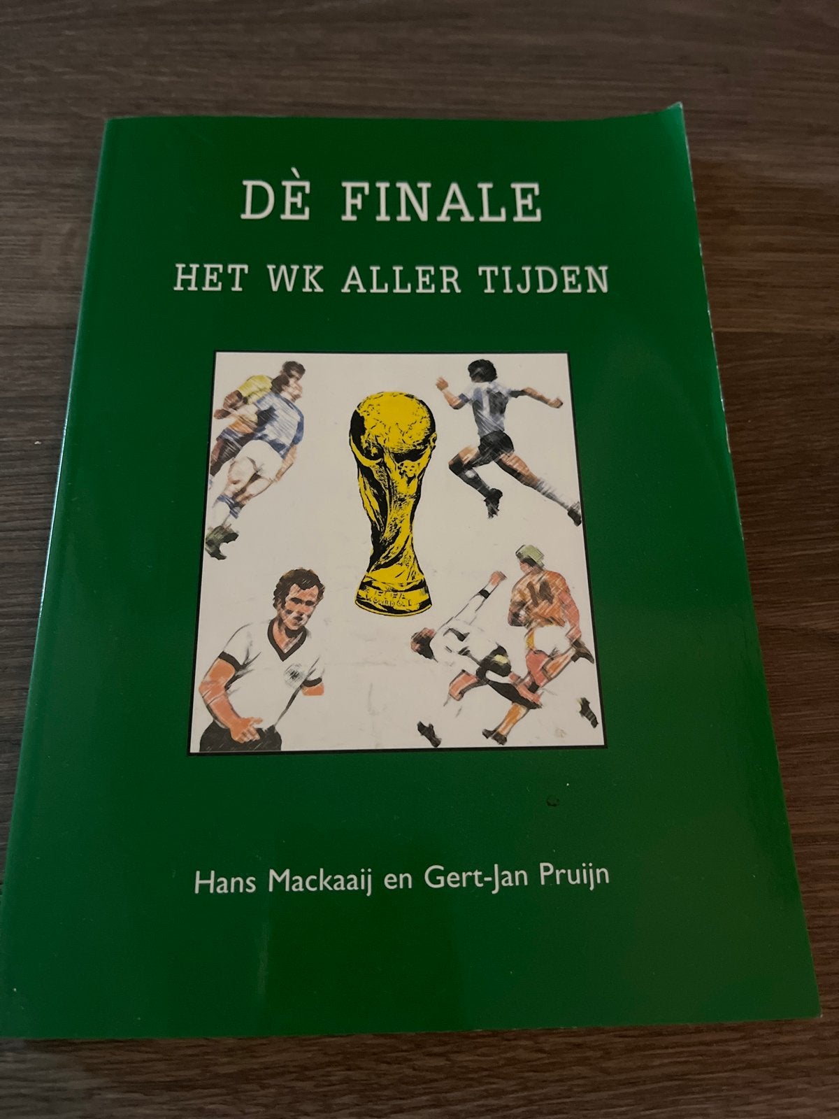 Dè Finale: Het WK Aller Tijden - Voetbalboek, Boeken, Ophalen of Verzenden, Zo goed als nieuw, Balsport