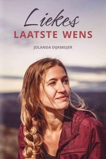 Jolanda Dijkmeijer Lieke's laatste wens, Ophalen of Verzenden, Zo goed als nieuw