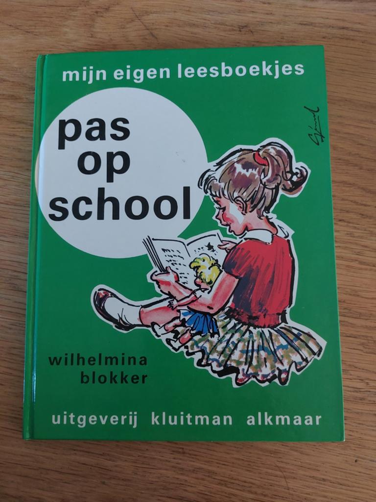 Mijn Eigen Leesboekjes: Pas op School - Wilhelmina Blokker, Ophalen, Gelezen, Wilhelmina Blokker, Fictie algemeen