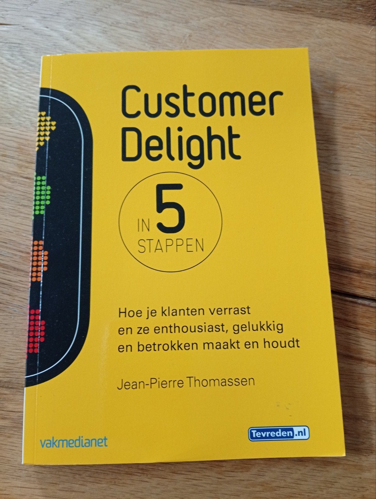 Customer Delight in 5 Stappen - Jean-Pierre Thomassen, Jean-Pierre Thomassen, Ophalen of Verzenden, Zo goed als nieuw, Economie en Marketing