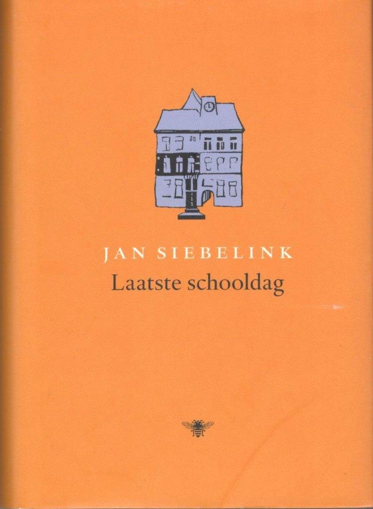 Jan Siebelink - Laatste schooldag., Ophalen of Verzenden, Zo goed als nieuw