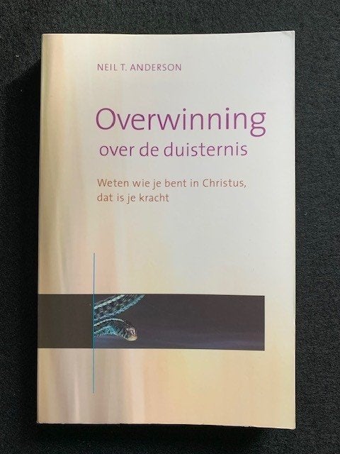 Overwinning over de duisternis; Neil T. Anderson, Ophalen of Verzenden, Zo goed als nieuw