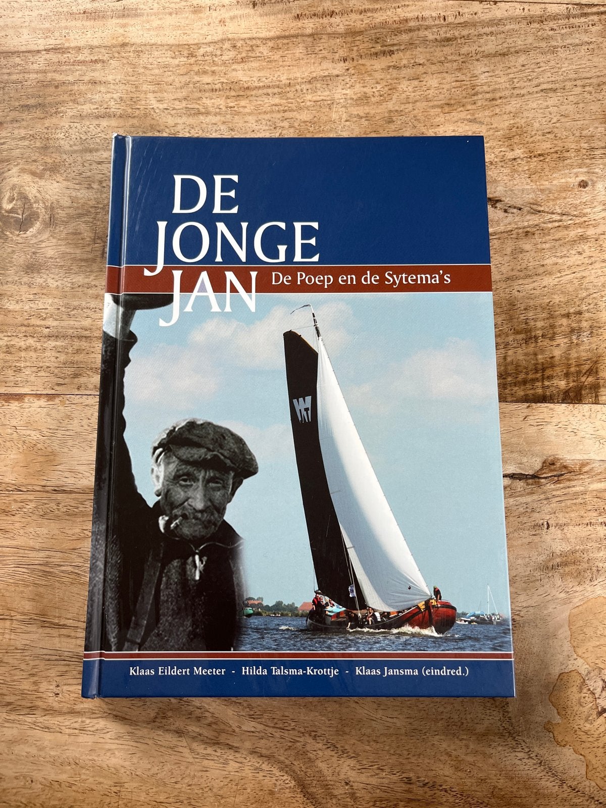 De Jonge Jan: De Poep en de Sytema's - Boek over skûtsjesile, Ophalen of Verzenden, Gelezen, Nederland