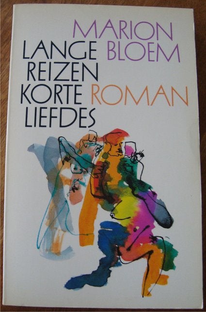 Lange reizen Korte liefdes & Meisjes vechten - Marion Bloem, Ophalen of Verzenden, Zo goed als nieuw, Nederland, Marion Bloem