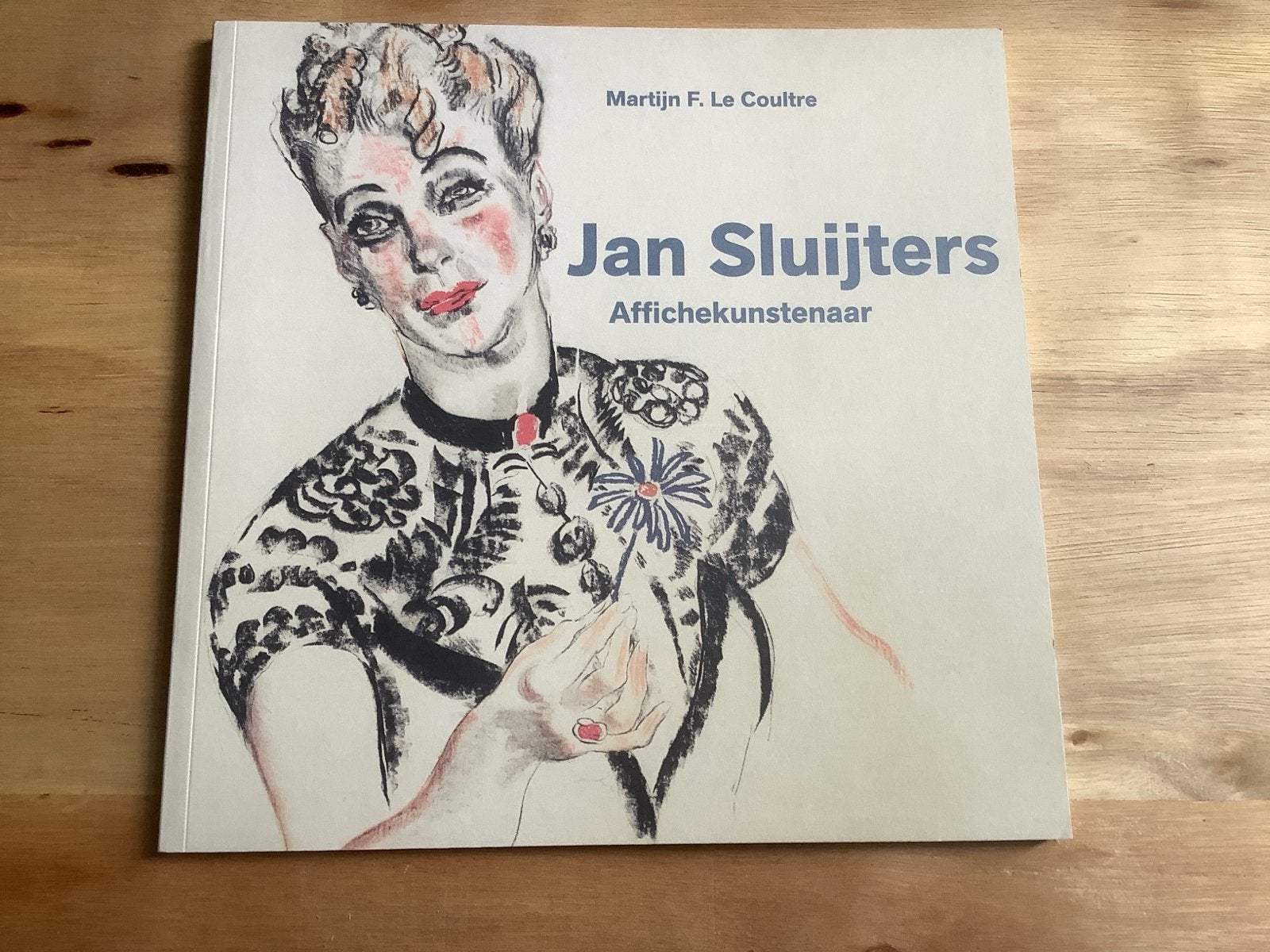 Jan Sluijters Affichekunstenaar - Martijn F. Le Coultre, Verzenden, Zo goed als nieuw, Overige onderwerpen