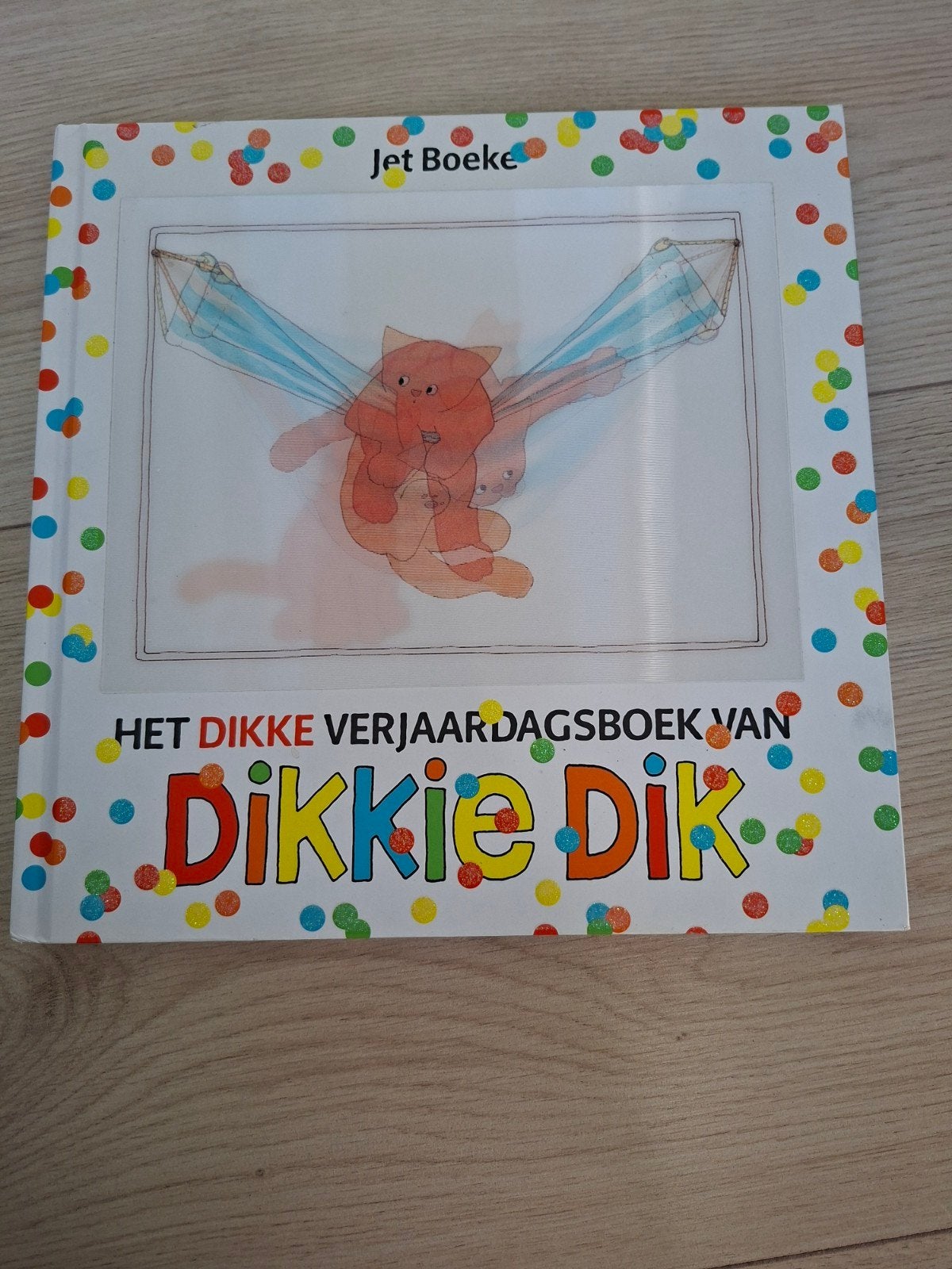 Het Dikke Verjaardagsboek van Dikkie Dik, Ophalen, Zo goed als nieuw, Jet Boeke, Prentenboek