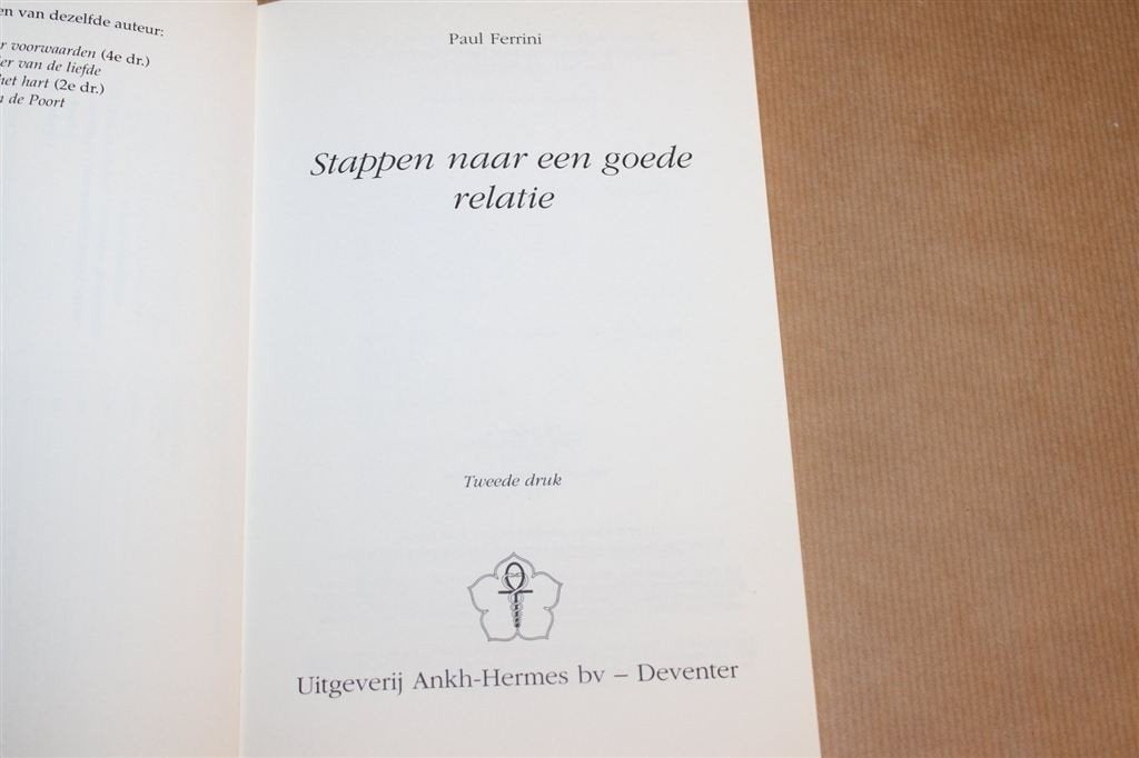 Stappen naar een Goede Relatie — Spirituele Groei Relaties, Boeken, Ophalen of Verzenden, Zo goed als nieuw, Overige onderwerpen