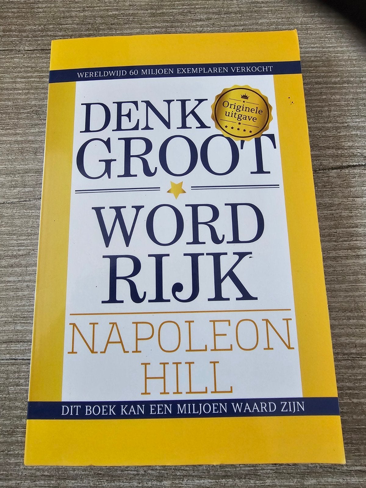 Denk Groot Word Rijk - Napoleon Hill (Originele uitgave), Ophalen of Verzenden, Gelezen, Napoleon Hill