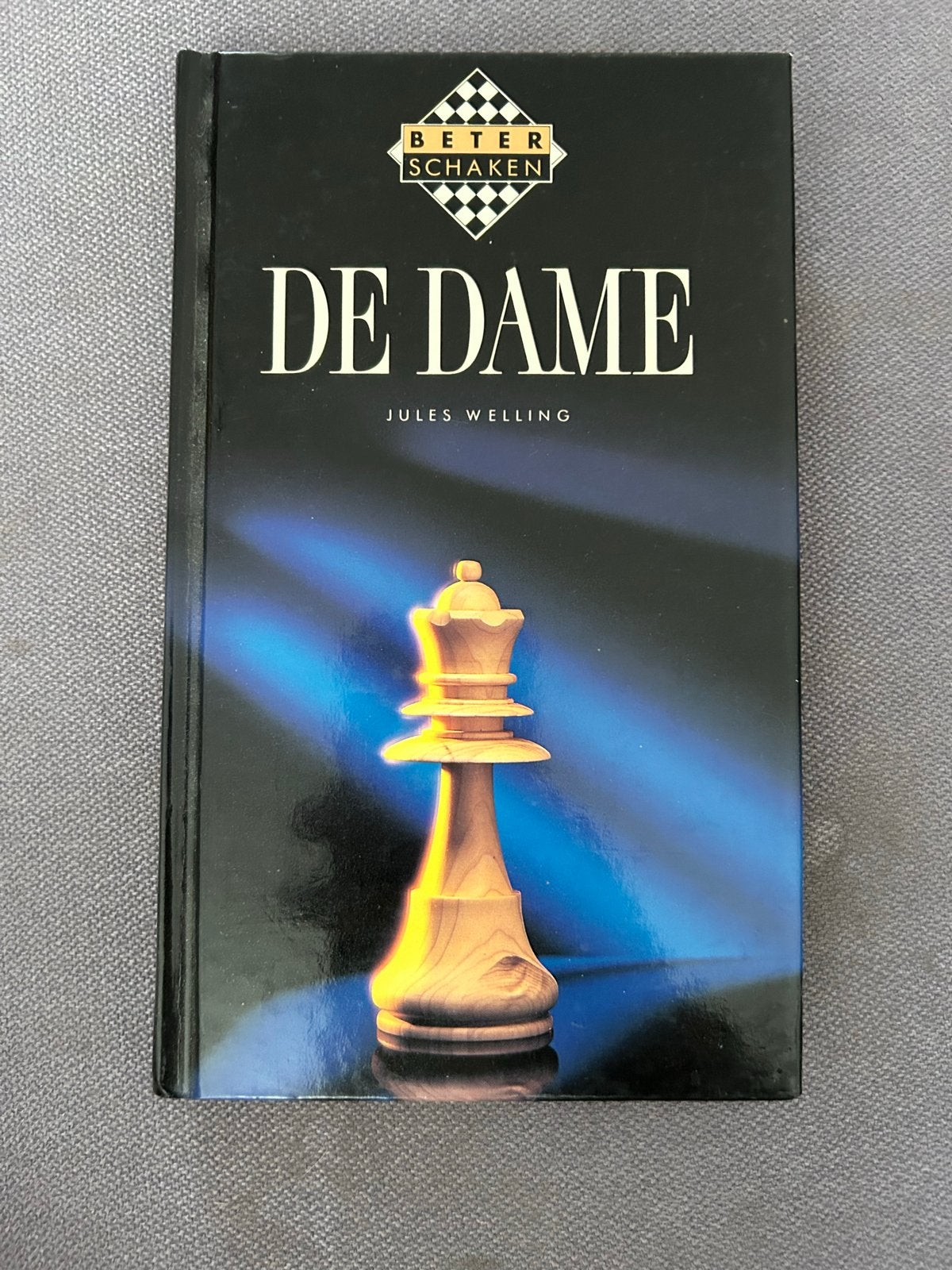 Beter Schaken: De Dame - Jules Welling, Boeken, Literatuur, Zo goed als nieuw, Nederland, Ophalen of Verzenden