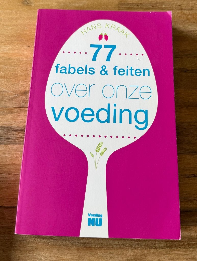 77 fabels en feiten over afvallen Hans Kraak, Dieet en Voeding, Nieuw, Ophalen of Verzenden, Hans Kraak