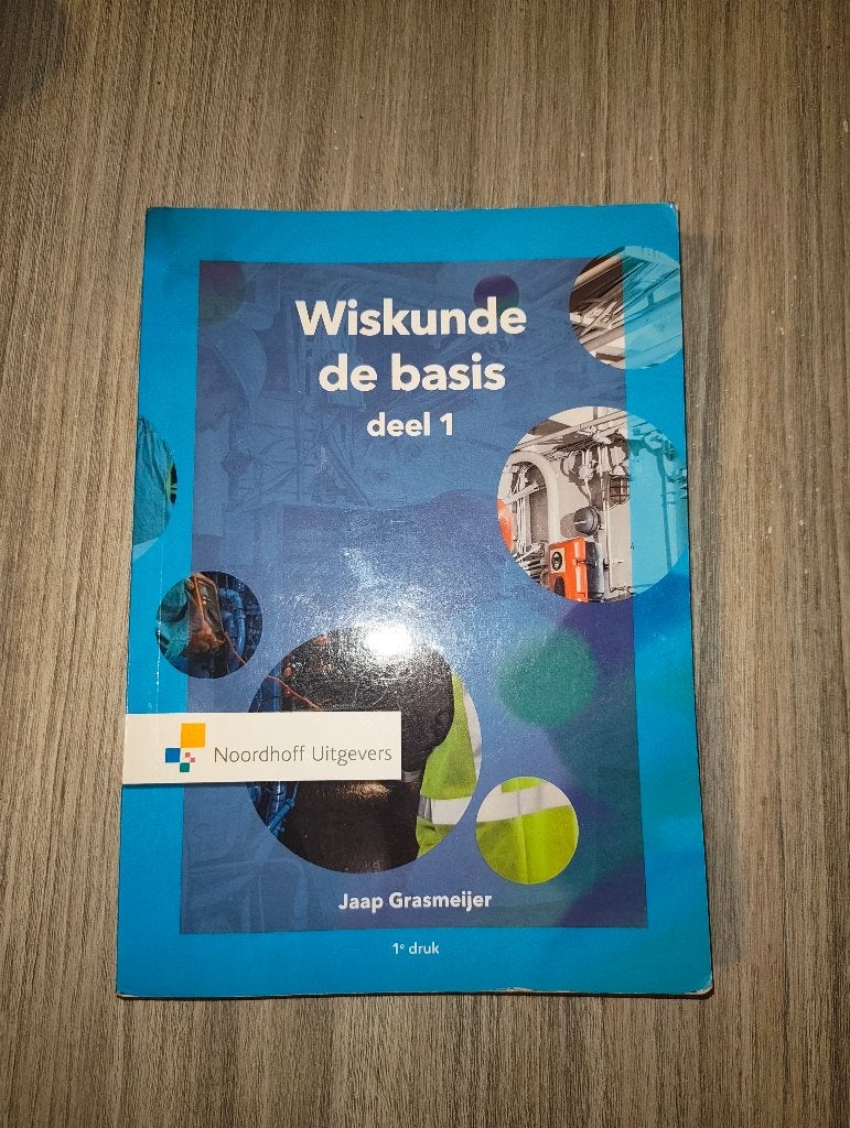 Wiskunde de basis deel 1 1e druk - Grasmeijer, Zo goed als nieuw, Noordhoff Uitgevers, Beta, HBO