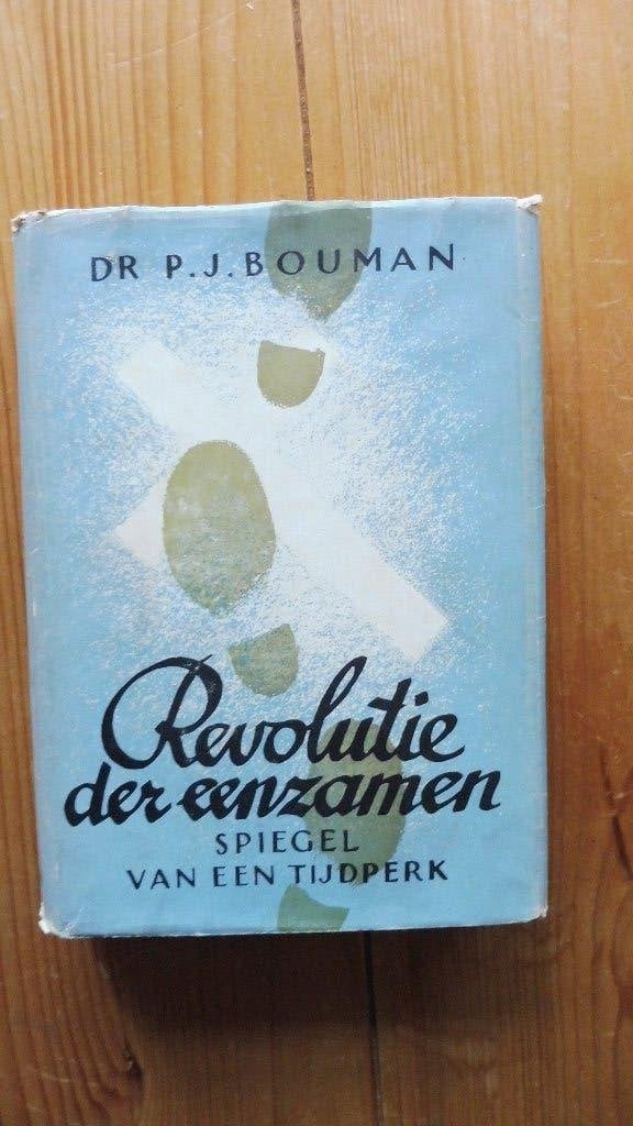 P.J. Bouman - Revolutie der eenzamen, Ophalen of Verzenden, P.J. Bouman, 20e eeuw of later, Gelezen