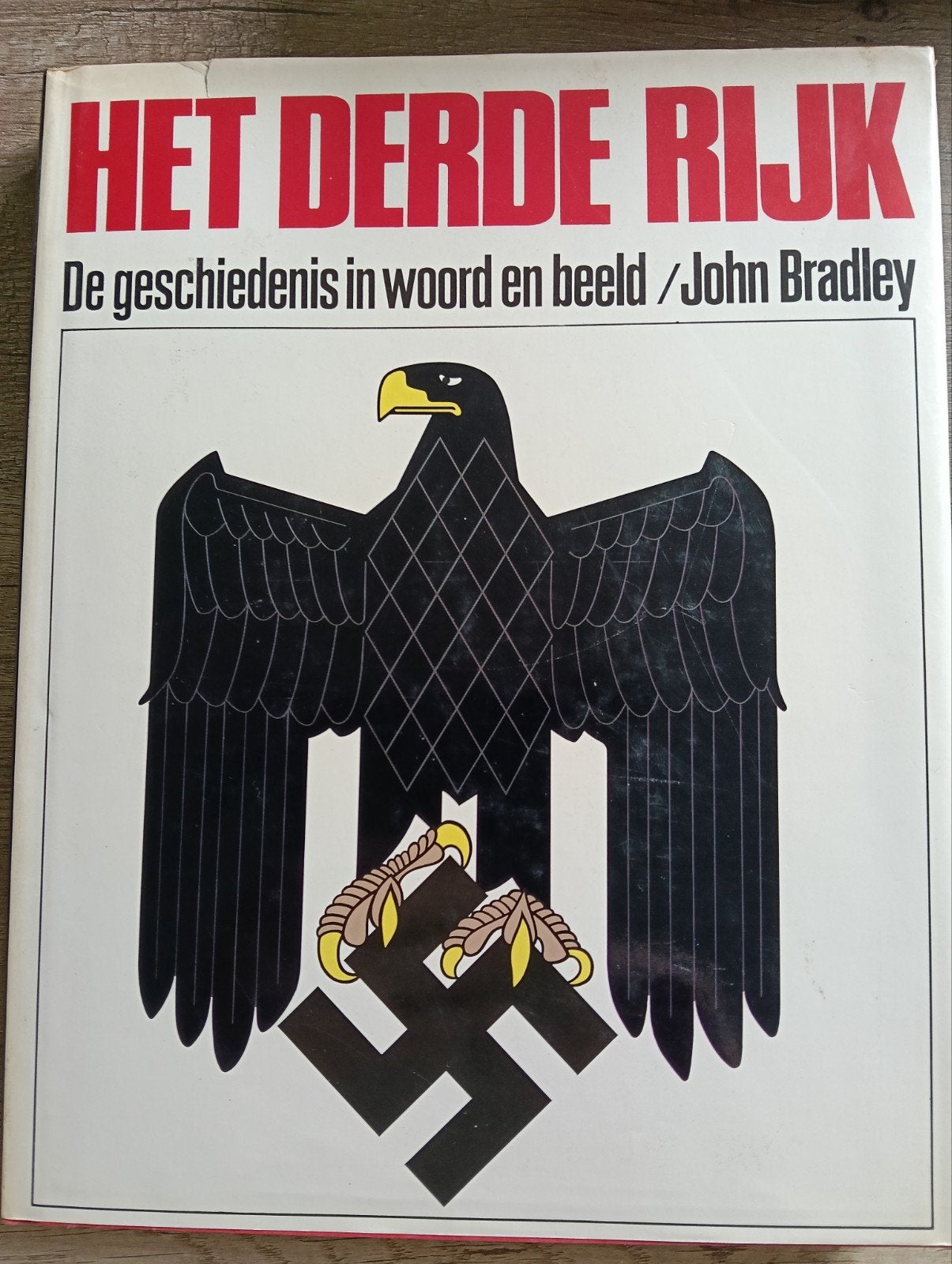 Boek het derde rijk, Tweede Wereldoorlog, John Bradley, Ophalen of Verzenden, Zo goed als nieuw