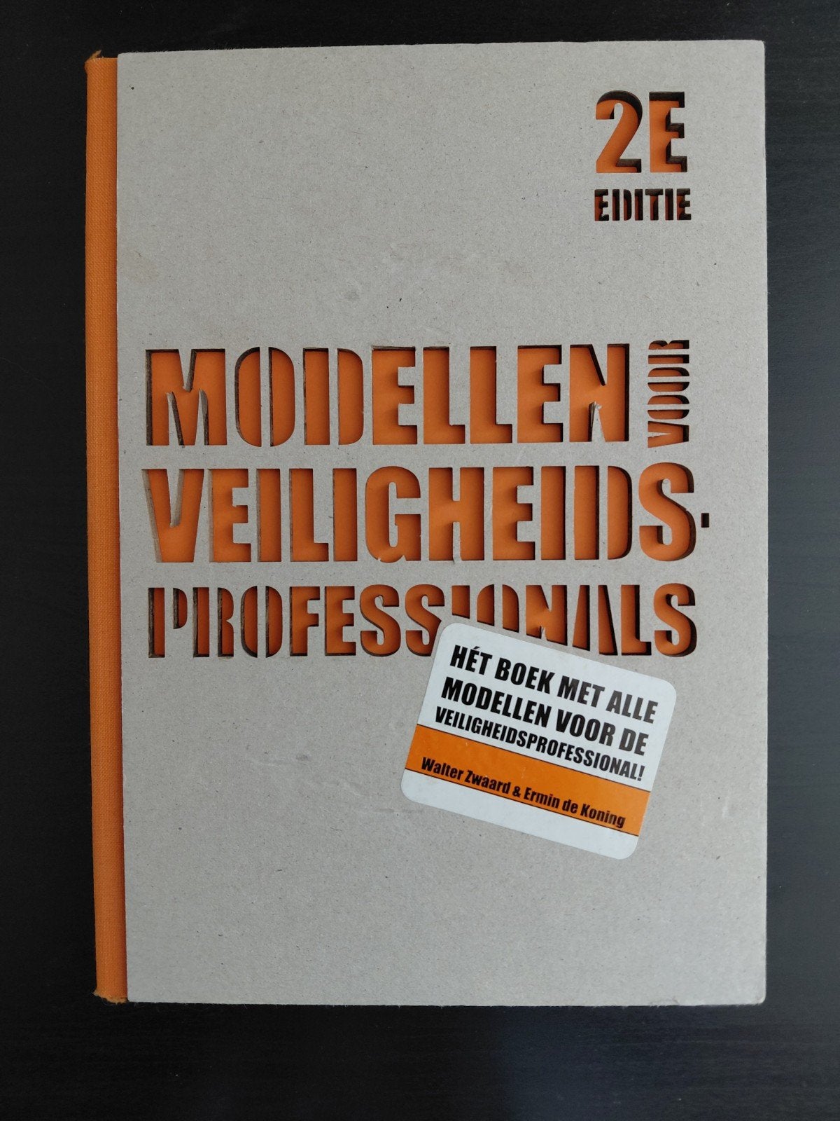 Modellen voor Veiligheidsprofessionals - 2e editie, Zo goed als nieuw, Gamma, Walter Zwaard & Ermin de Koning, HBO