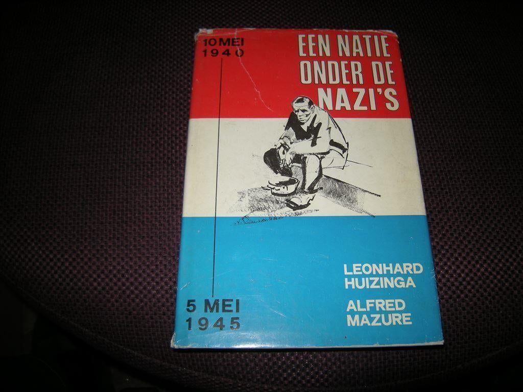 Huizinga / Mazure - Een Natie onder de Nazi s, Ophalen of Verzenden, Tweede Wereldoorlog, Gelezen, Overige onderwerpen
