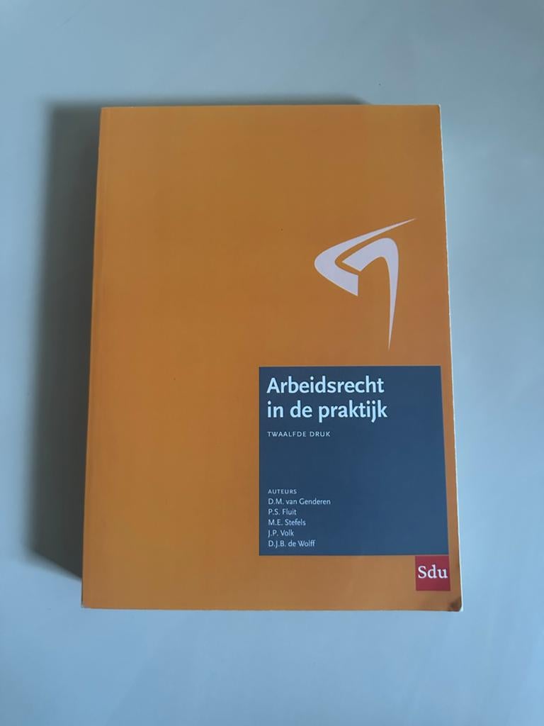 J.P. Volk - Arbeidsrecht in de praktijk., Gelezen, J.P. Volk; P.S. Fluit; D.J.B. de Wolff; M.E. Stefels; D.M. va..., Sociale wetenschap