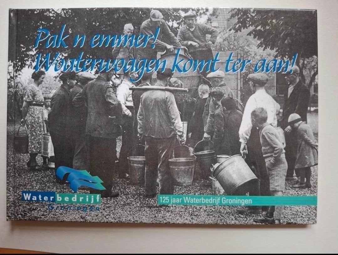 125 jaar Waterbedrijf Groningen - Pak 'n emmer, Boeken, Ophalen of Verzenden, Zo goed als nieuw, Waterbredrijf Groningen