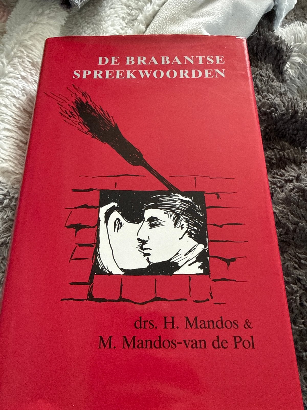 De Brabantse Spreekwoorden - Drs. H. Mandos & M. Mandos-van, Ophalen of Verzenden, Gelezen, Nederland