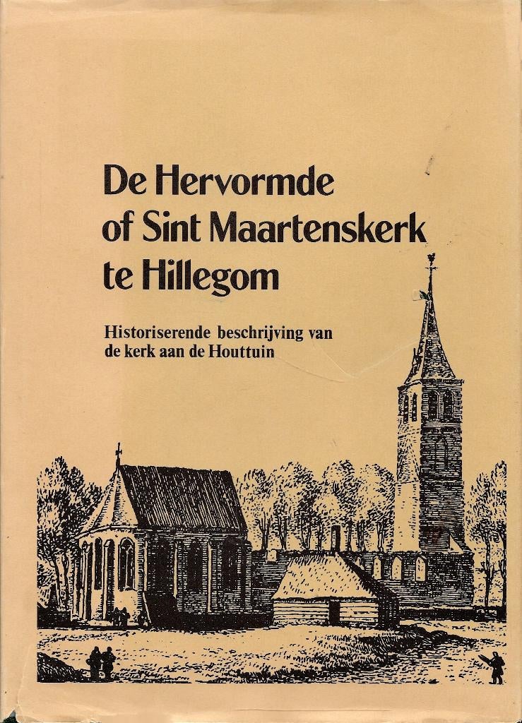BOEK DE HERVORMDE OF SINT MAARTENSKERK TE HILLEGOM, Ophalen of Verzenden, Nieuw, A.M. Hulkenberg