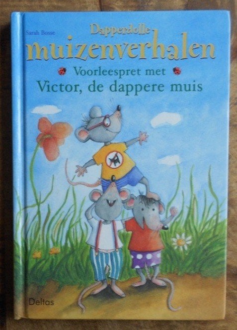 Dapperdolle Muizenverhalen - met Victor, de dappere muis, Boeken, Kinderboeken | Kleuters, Ophalen of Verzenden, Zo goed als nieuw