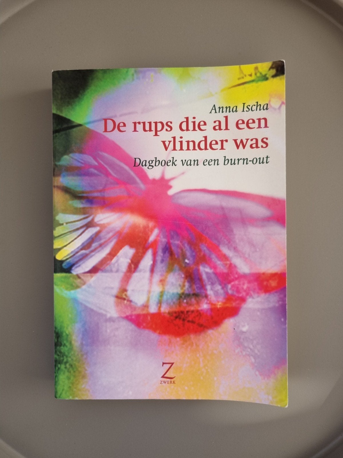 De rups die al een vlinder was - Dagboek van een burn-out, Boeken, Ophalen of Verzenden, Gelezen, Anna Ischa, Overige