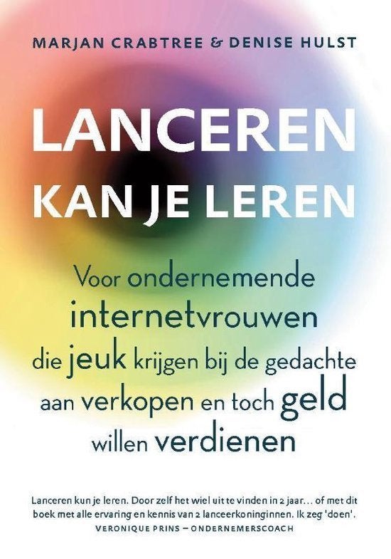 Lanceren Kun Je Leren - Succesvol Ondernemen Online, Marjan Crabtree & Denise Hulst, E-commerce en Internet, Ophalen of Verzenden